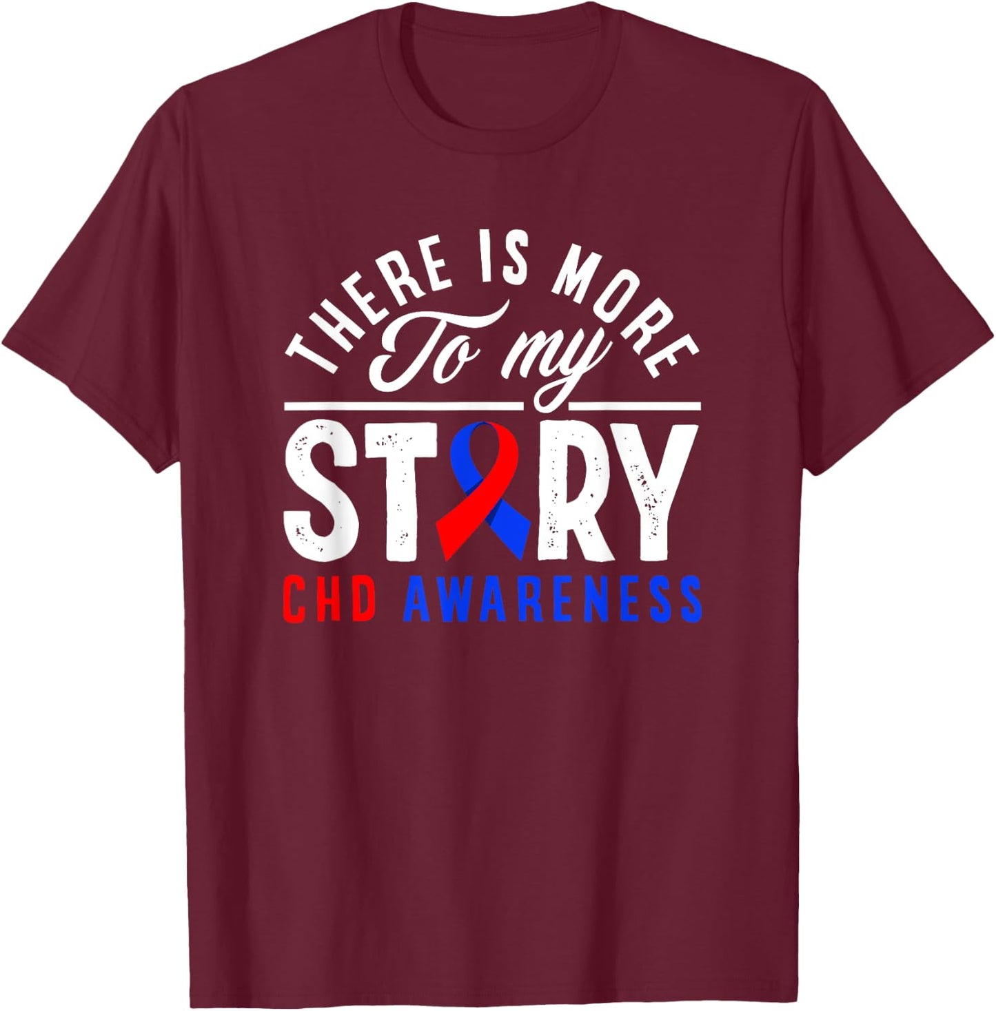 Il y a plus à mon histoire CHD Awareness T-Shirt - T-Shirt | Maroon