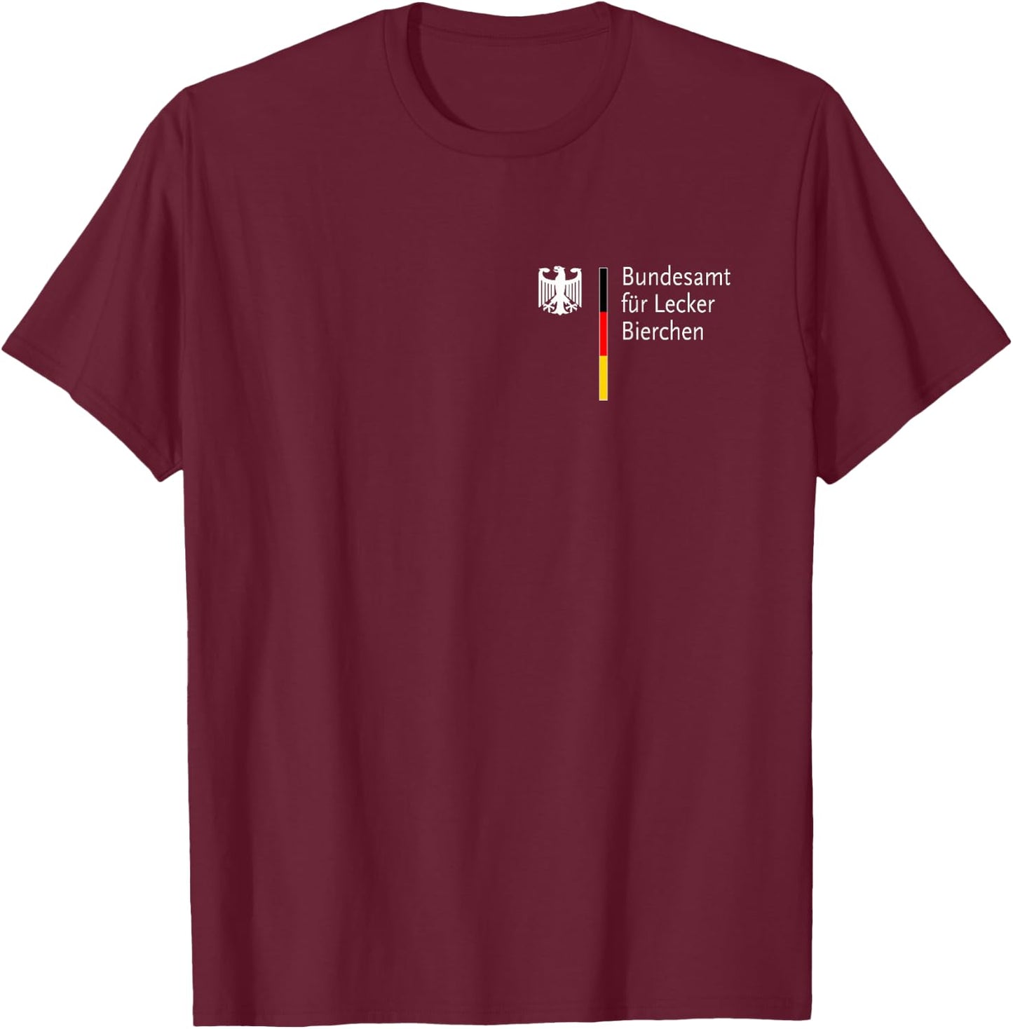 Bundesamt für leckerbierchen Beer Bier T-Shirt - T-Shirt | Maroon