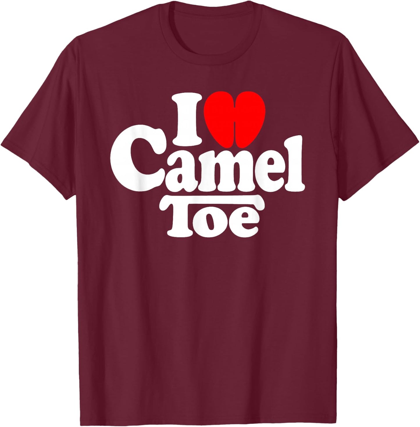 I Love Heart Camel Toe T-Shirt - T-Shirt | Maroon
