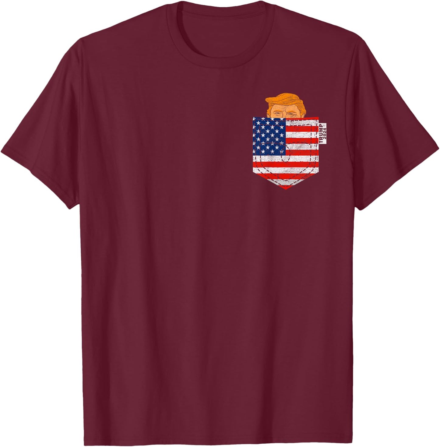Trump In Your Pocket USA Election Trump For 2024 4th Of July T-Shirt - T-Shirt | Maroon