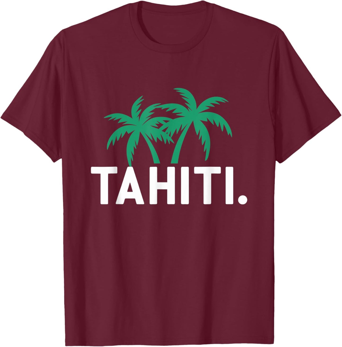 Tahiti French Polynesia T-Shirt - T-Shirt | Maroon