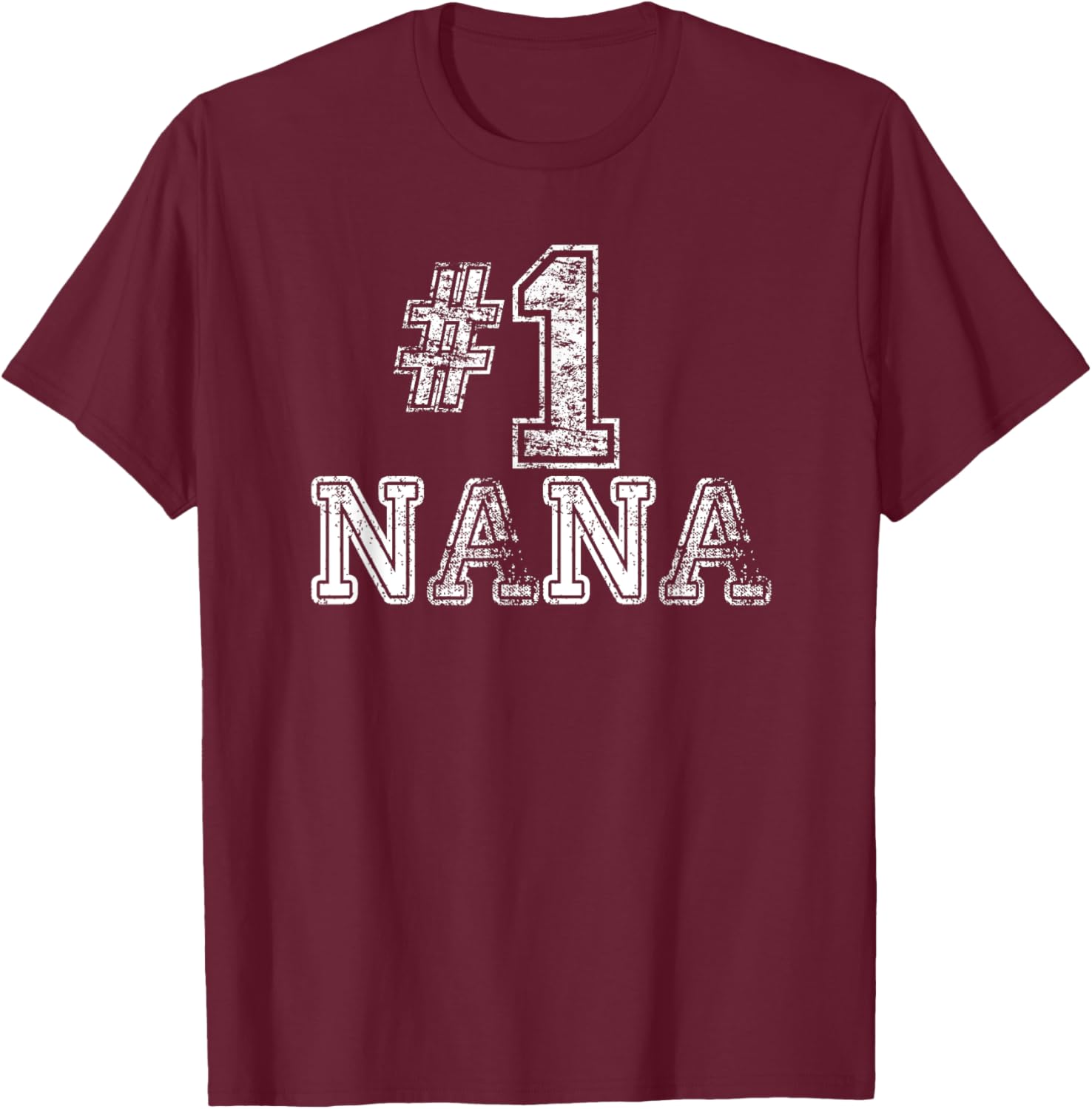 #1 Nana T Shirt - Number One Sports Jersey Gift T-Shirt - T-Shirt | Maroon