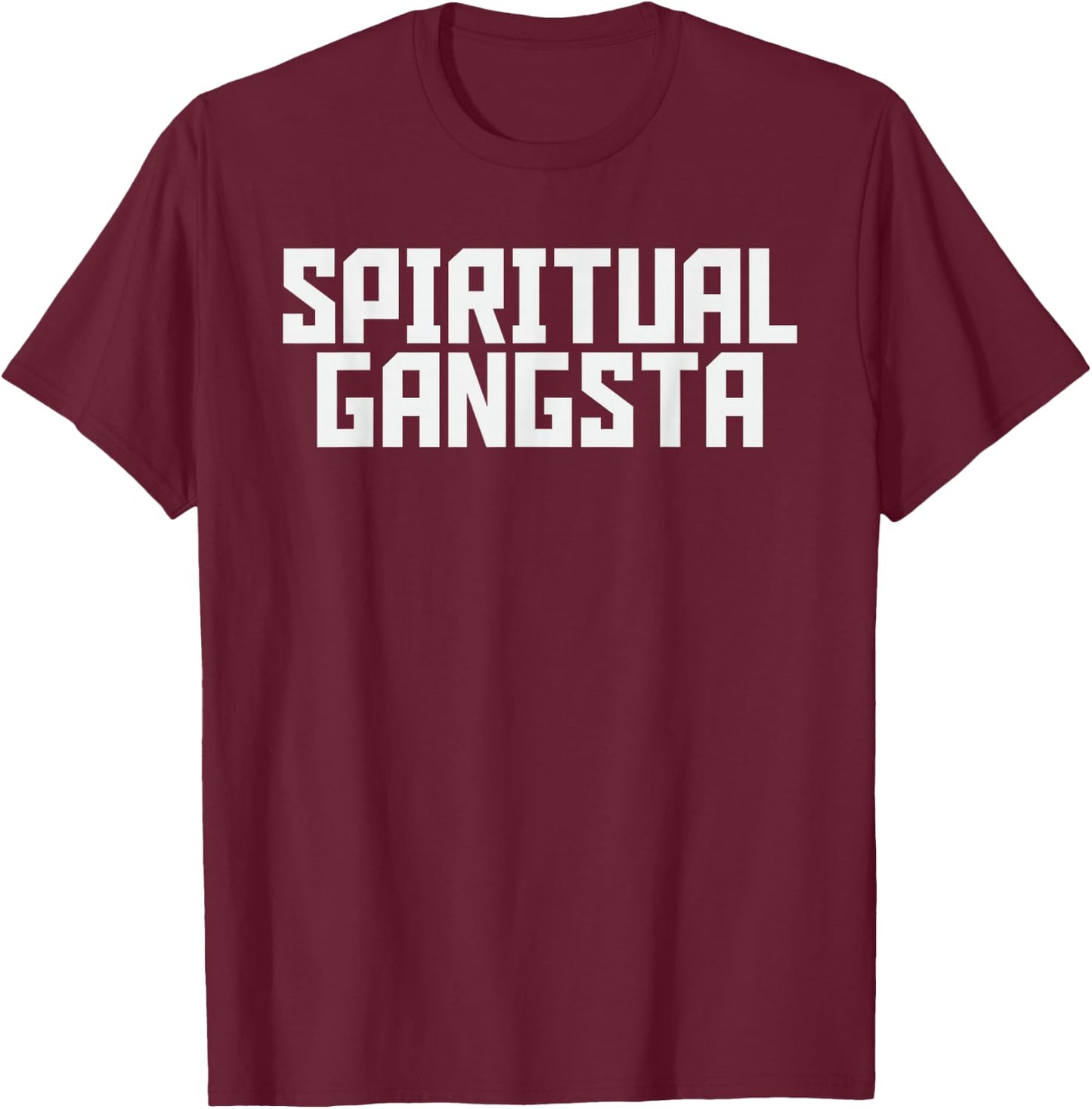 Spiritual Gangsta Spiritual Meditation Yoga Lover T-Shirt - T-Shirt | Maroon