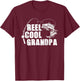 Reel Cool Grandpa - Fishing Gift Dad or Grandpa T-Shirt - T-Shirt | Maroon