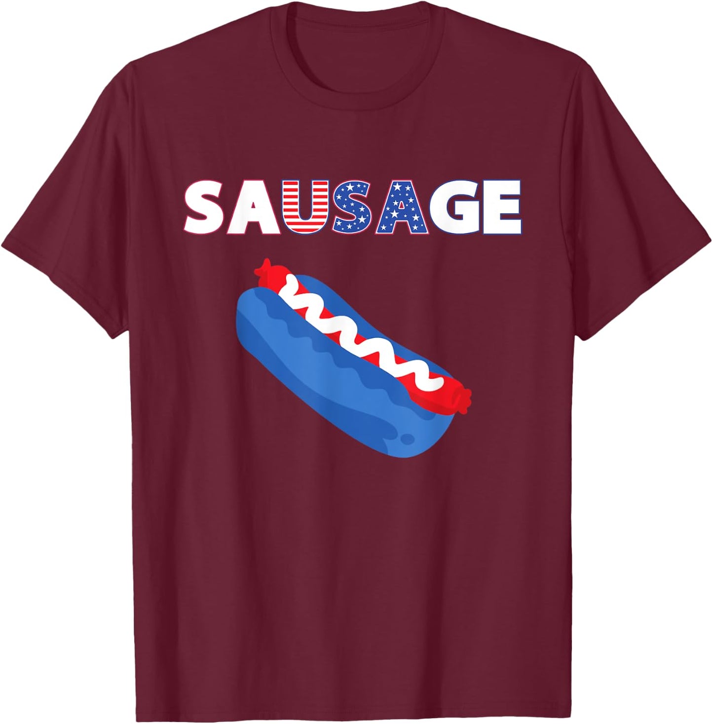 USA Sausage - America Loves Hot Dog - USA Glizzy T-Shirt - T-Shirt | Maroon