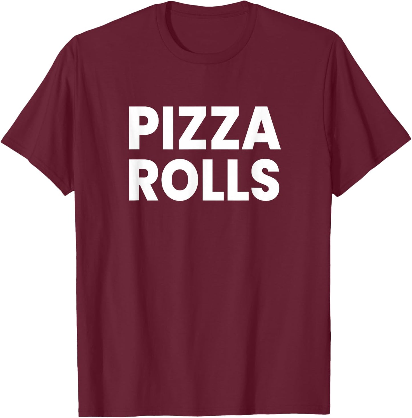Pizza Rolls T-Shirt - T-Shirt | Maroon