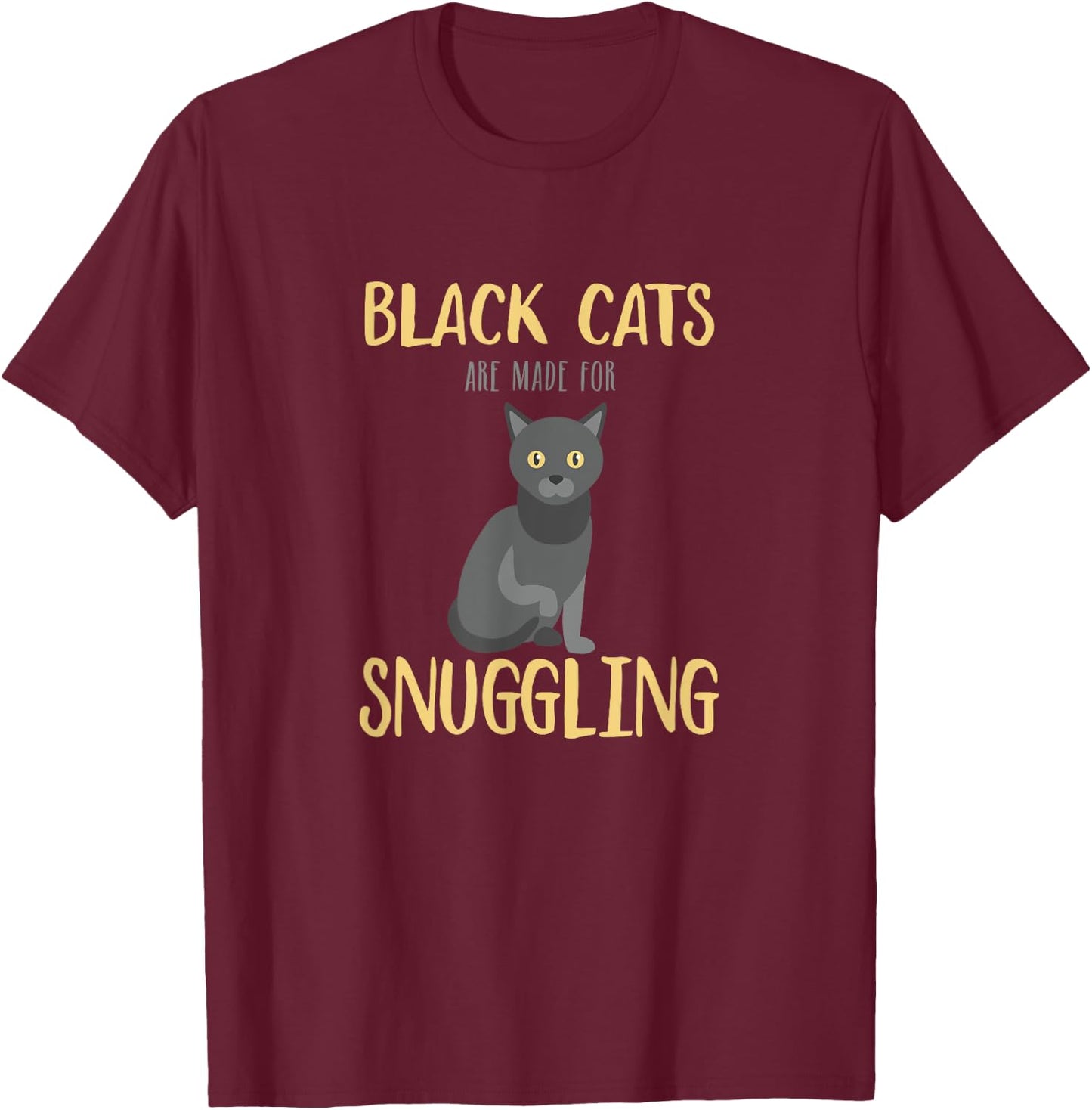Black Cats are Made For Snuggling - Cute Cat Lover T-Shirt - T-Shirt | Maroon