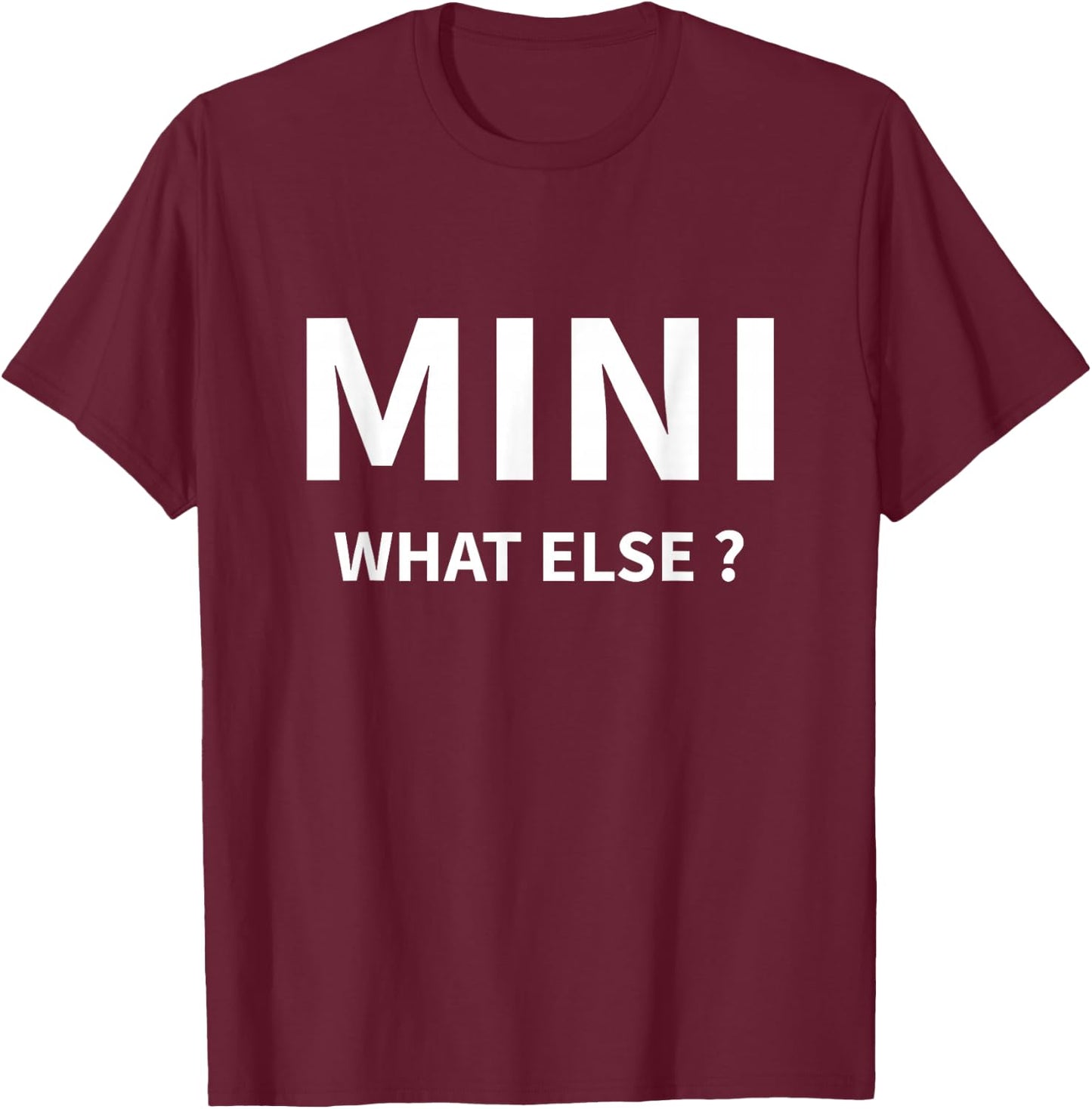 Mini What Else? Die Autogemeinde weiß Bescheid ! T-Shirt - T-Shirt | Maroon