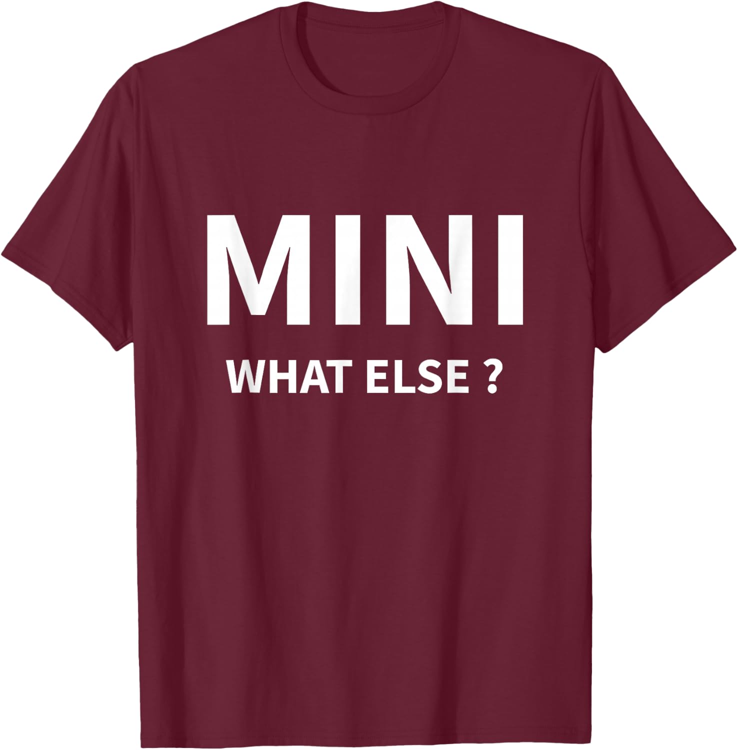 Mini What Else? Die Autogemeinde weiß Bescheid ! T-Shirt - T-Shirt | Maroon