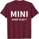 Mini What Else? Die Autogemeinde weiß Bescheid ! T-Shirt - T-Shirt | Maroon
