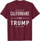 Californians For Trump Shirt Pro Trump Campaign Election T-Shirt - T-Shirt | Maroon