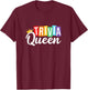 Trivia Queen Trivia Night Quiz Game Trivia Team Women Funny T-Shirt - T-Shirt | Maroon