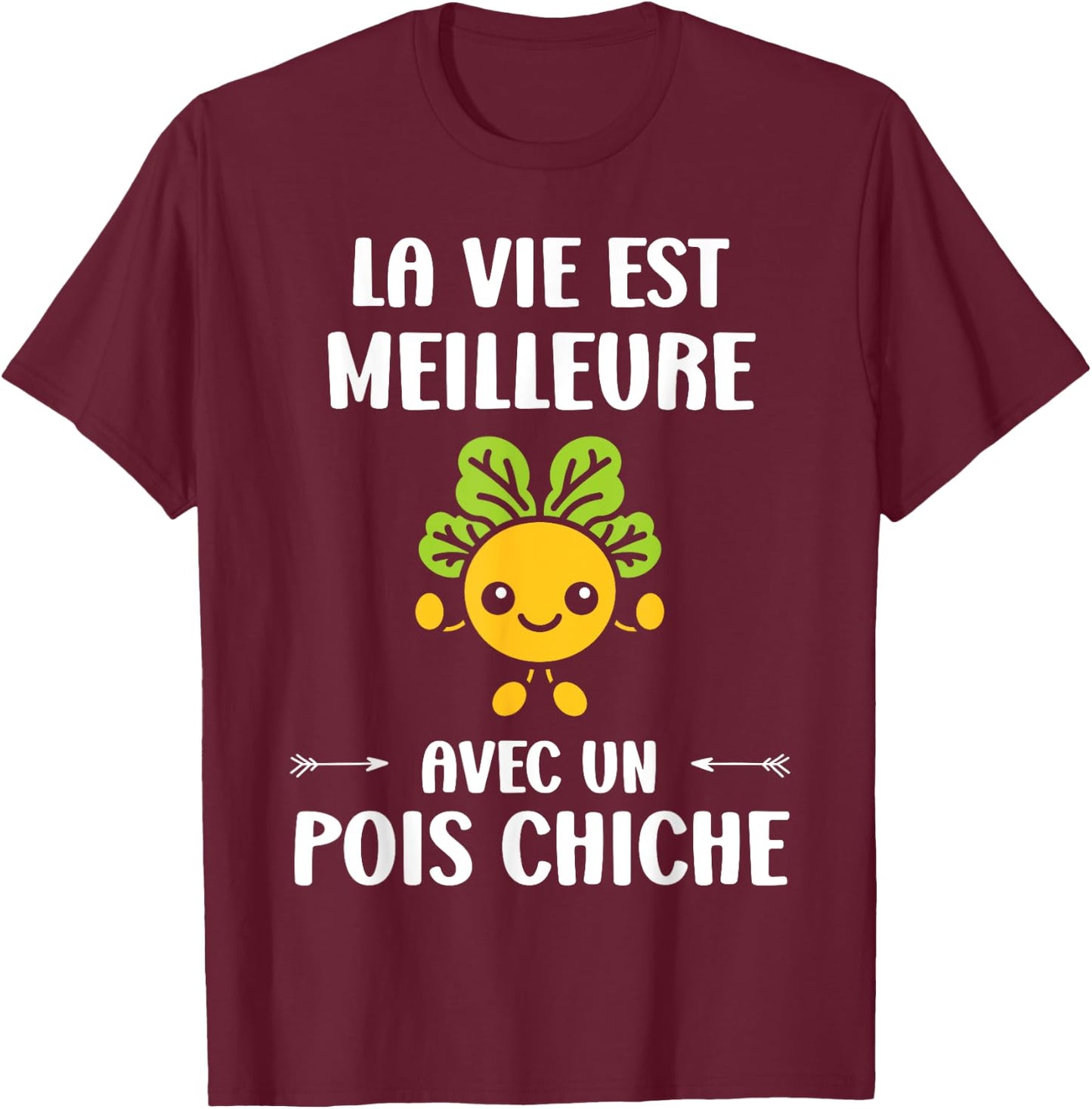 Humor Vegetable Life Is Better With A Chickpea T-Shirt - T-Shirt | Maroon