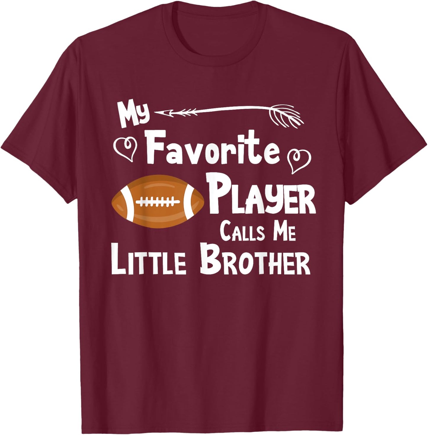Favorite Player Little Brother Football T-Shirt - T-Shirt | Maroon
