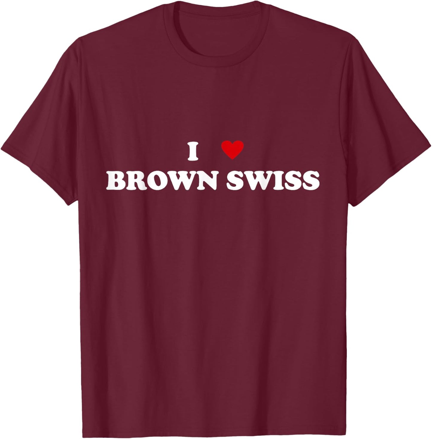 I Heart Breed Cattle Farmer - Cow I Love Brown Swiss T-Shirt - T-Shirt | Maroon