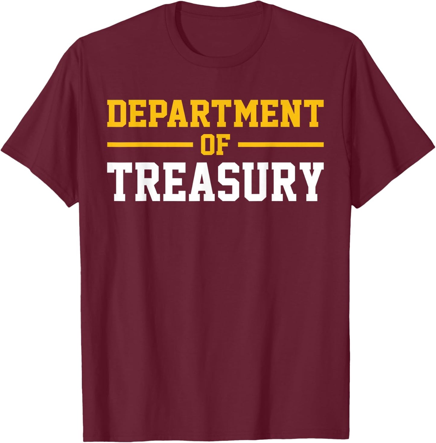 Department of Treasury T-Shirt - T-Shirt | Maroon