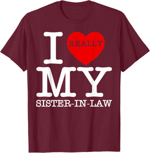 I Red Heart Love My Sister-In Law Sibling Funny Family Day T-Shirt - T-Shirt | Maroon