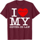 I Red Heart Love My Sister-In Law Sibling Funny Family Day T-Shirt - T-Shirt | Maroon