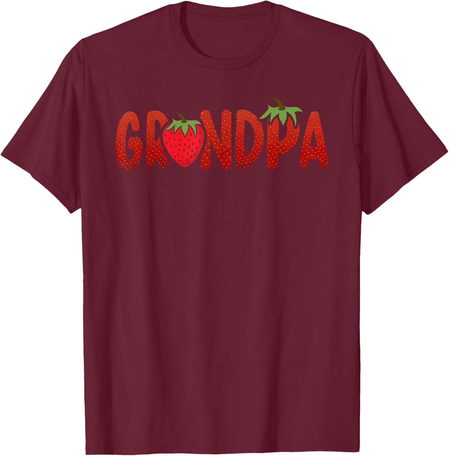 Funny Grandpa Strawberry Summer Fruit - Great Father's Day T-Shirt - T-Shirt | Maroon