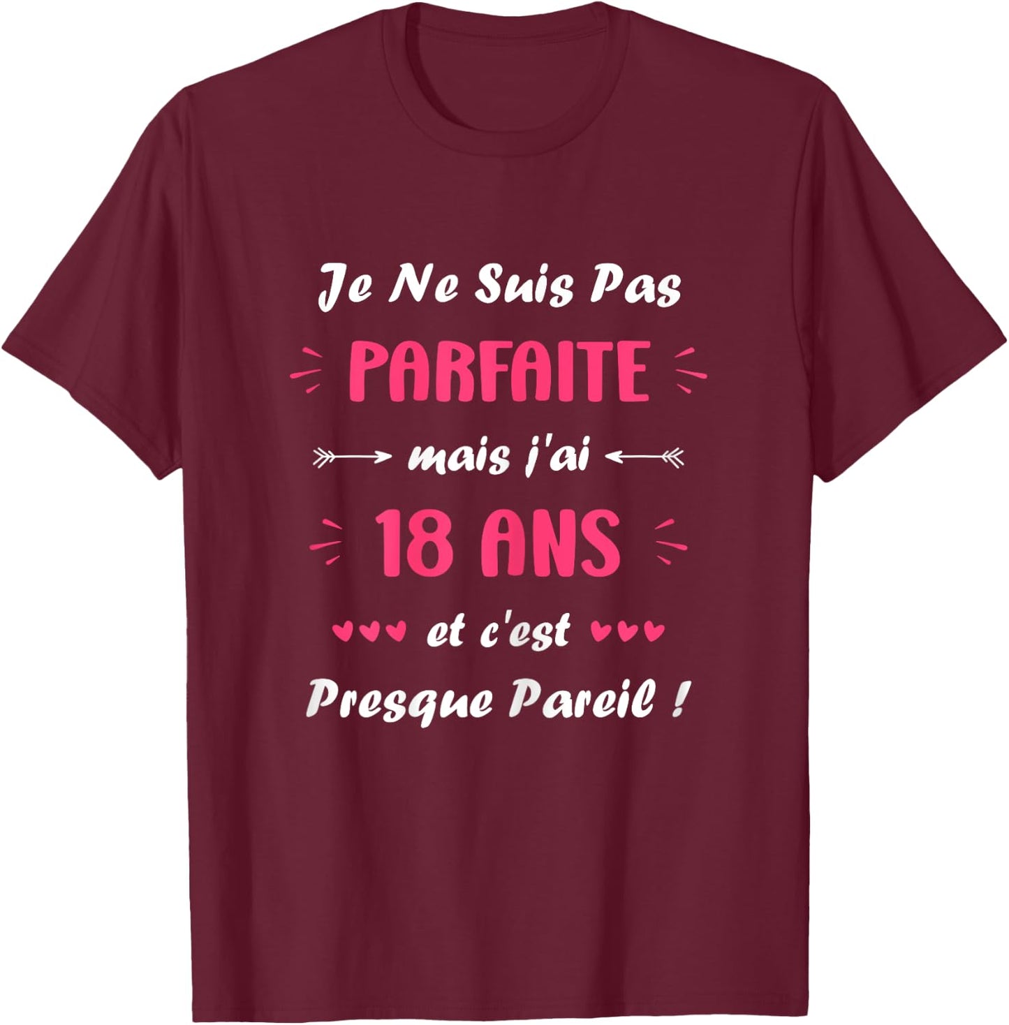 Funny Perfect Woman 18 Years Old Quote Birthday 18 Years , Black, Female X-Small T-Shirt - T-Shirt | Maroon