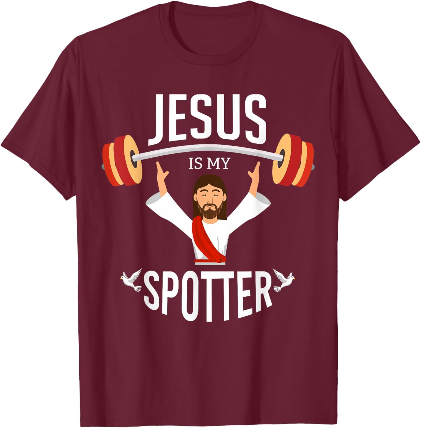 Jesus Is My Spotter | Funny Gym & Workout Christian Gifts T-Shirt - T-Shirt | Maroon