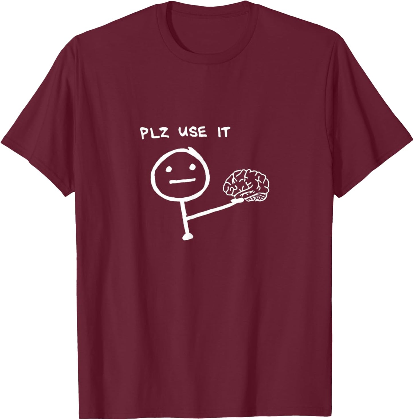 Klamottn Erwachsene Schwarz Cartoon Minimalist PLZ USE IT S T-Shirt - T-Shirt | Maroon