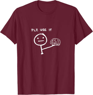 Klamottn Erwachsene Schwarz Cartoon Minimalist PLZ USE IT S T-Shirt - T-Shirt | Maroon