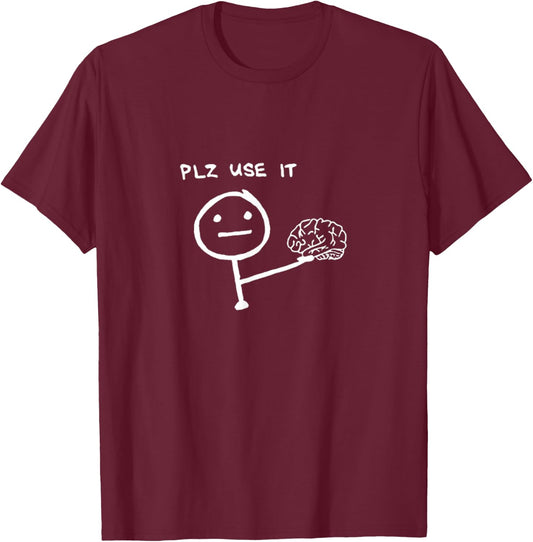 Klamottn Erwachsene Schwarz Cartoon Minimalist PLZ USE IT S T-Shirt - T-Shirt | Maroon