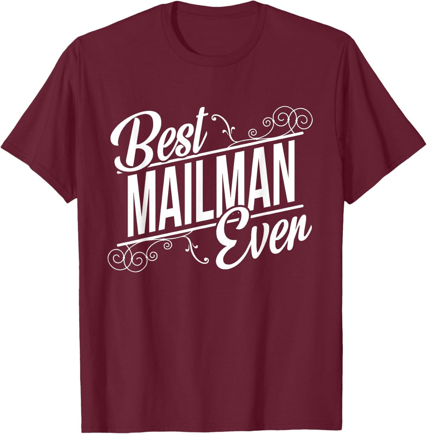 Best Mailman Birthday Gift Mailman T-Shirt - T-Shirt | Maroon