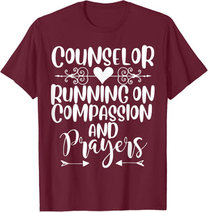 Counselor running on compassion and prayers cute counseling T-Shirt - T-Shirt | Maroon