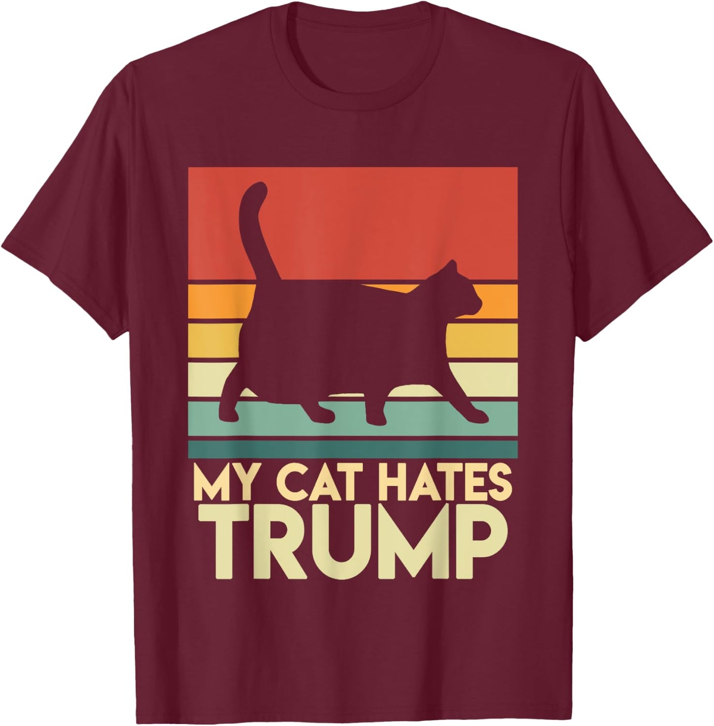 My Cat Hates Trump Funny Chonk Cat Trump Mug Shot Men Women T-Shirt - T-Shirt | Maroon