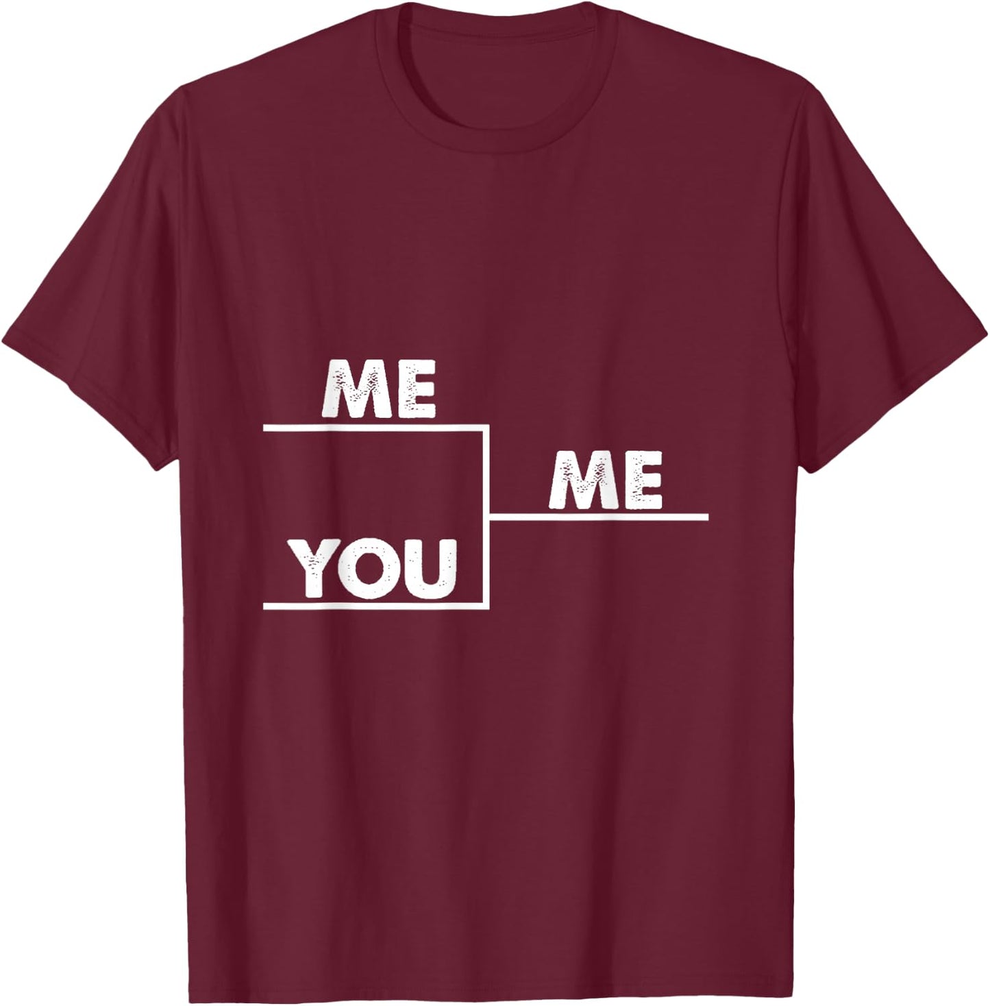 You me bracket winning T-Shirt - T-Shirt | Maroon