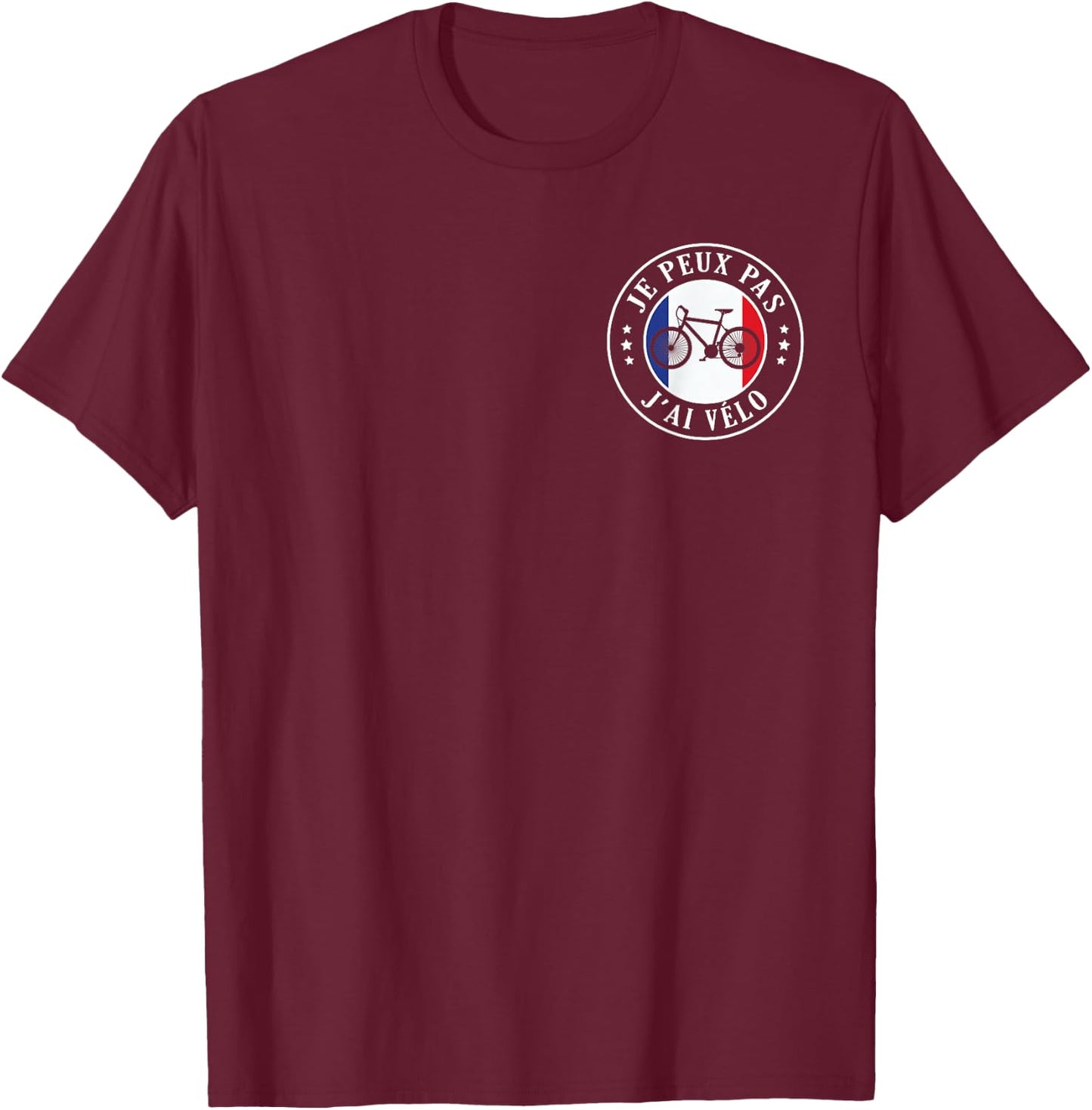 Je Peux pas j'ai Vélo Bike Cycling France Humour , Black, S T-Shirt - T-Shirt | Maroon