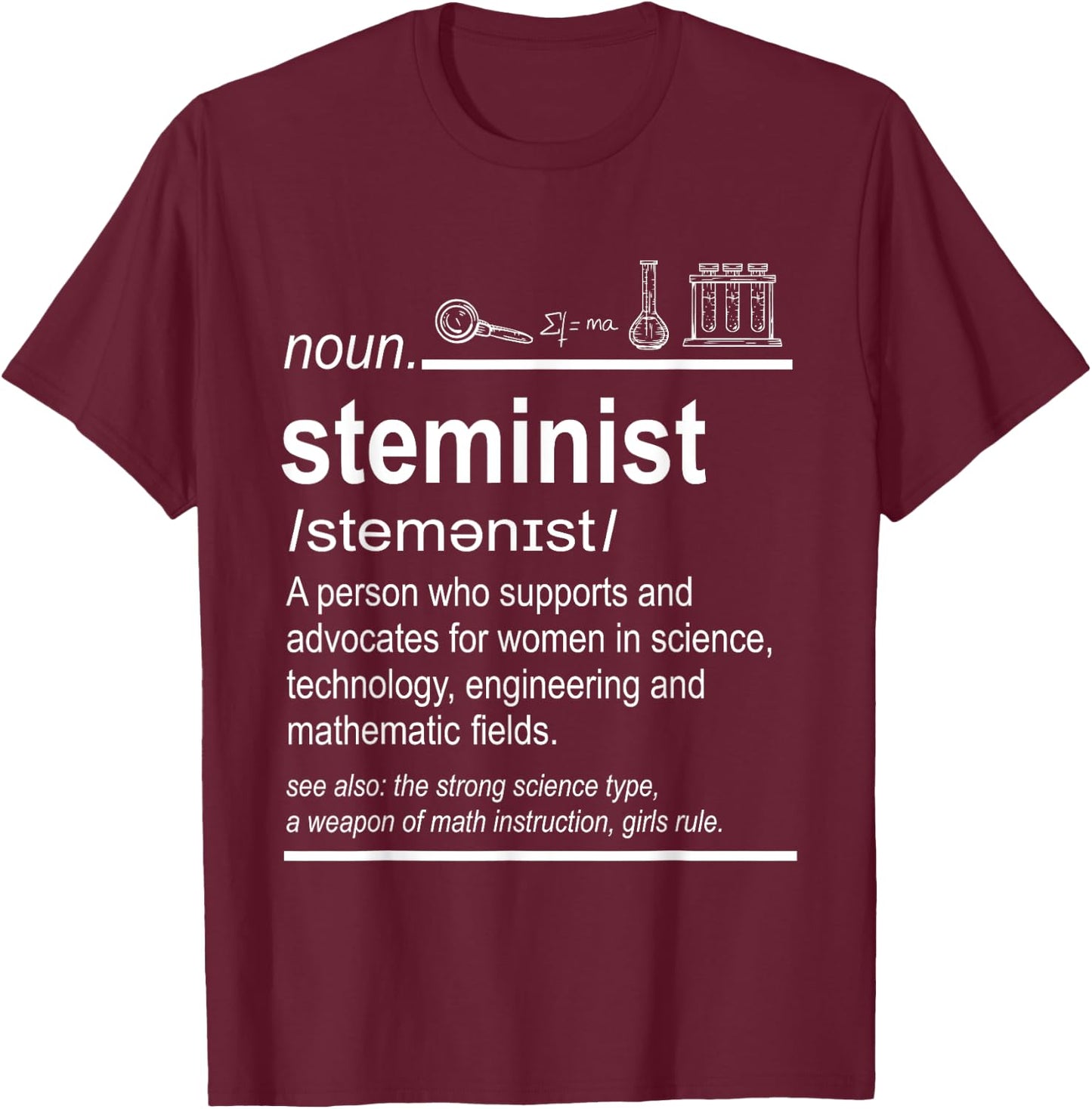 Steminist Female Scientist Stem Girls T-Shirt - T-Shirt | Maroon
