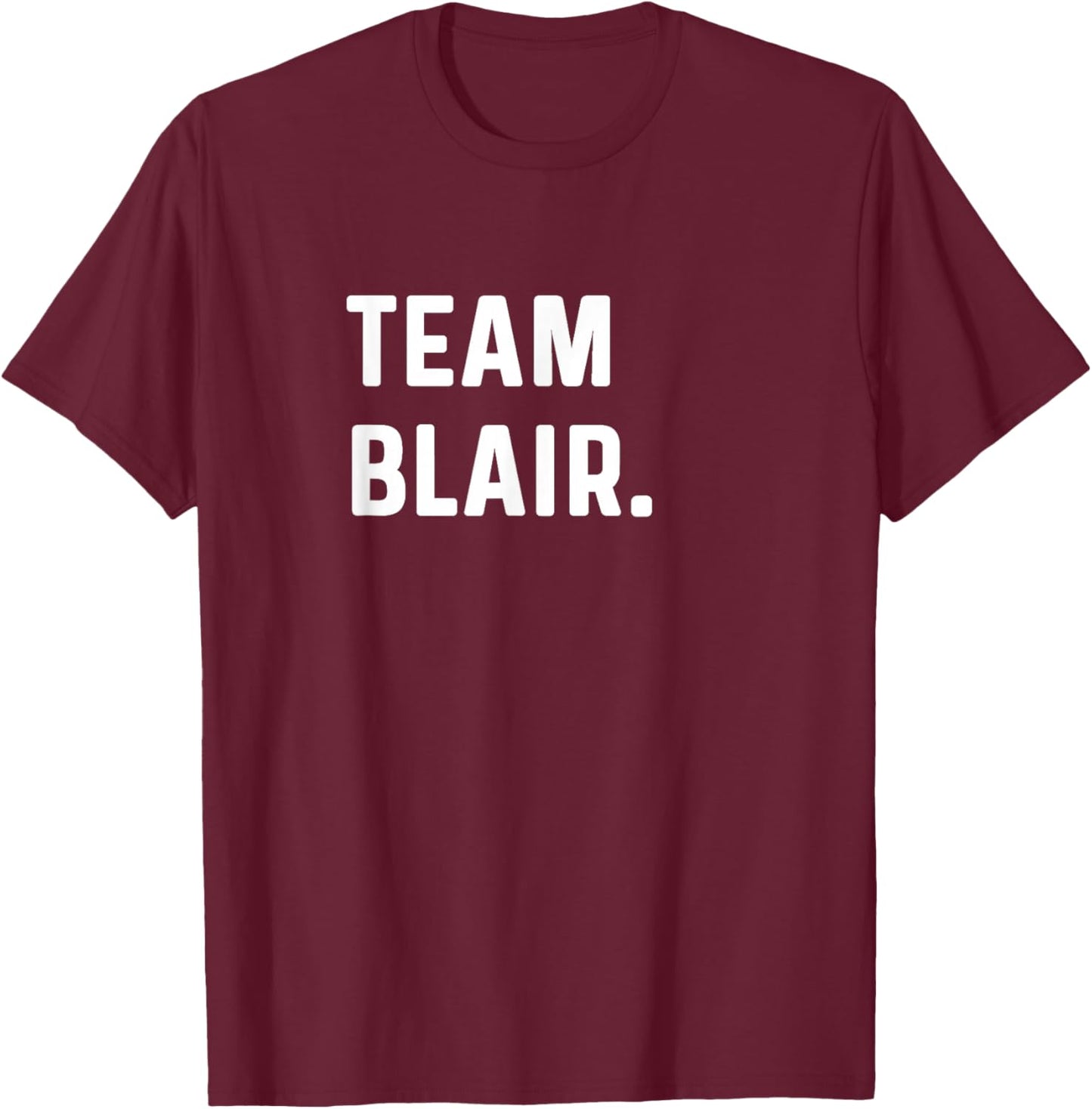 Team Blair - Name T-Shirt - T-Shirt | Maroon