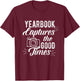 Funny Yearbook Quote Shirt Teacher Photographer Gifts Men Women Girls Kids T-Shirt - T-Shirt | Maroon