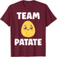 Quote Potatoes Funny Team Potato , Black, S T-Shirt - T-Shirt | Maroon