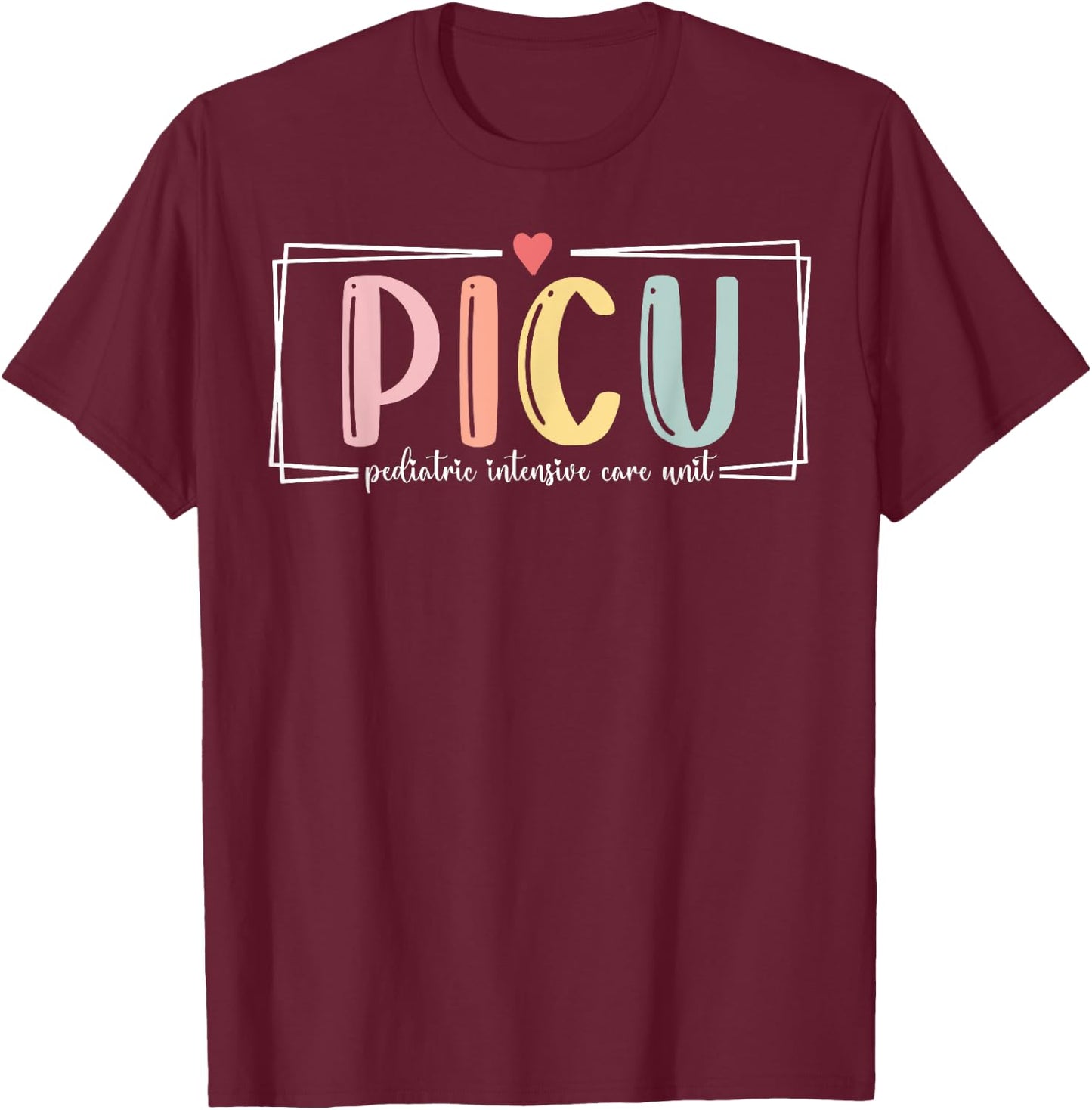 Retro PICU Pediatric Intensive Care Unit RN Nursing Grad T-Shirt - T-Shirt | Maroon