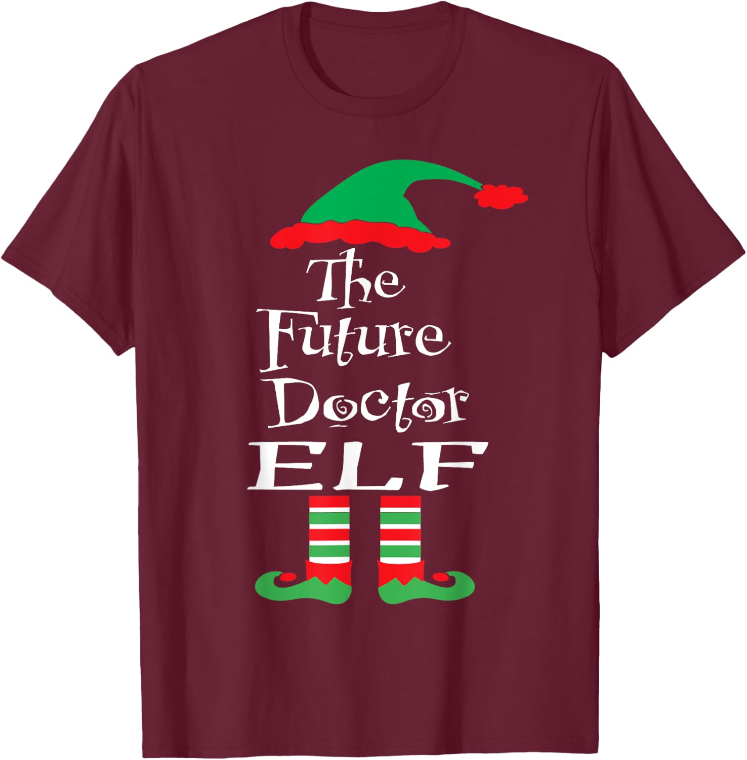 Funny The Future Doctor Elf Shirt Xmas Women Men Teens Youth T-Shirt - T-Shirt | Maroon