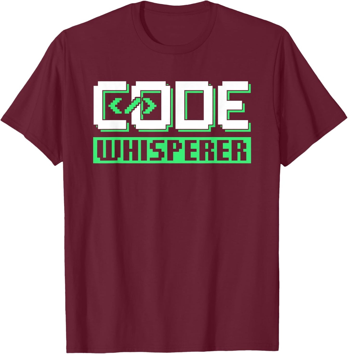 Code Whisperer Coder Programmer Coding Sayings T-Shirt - T-Shirt | Maroon