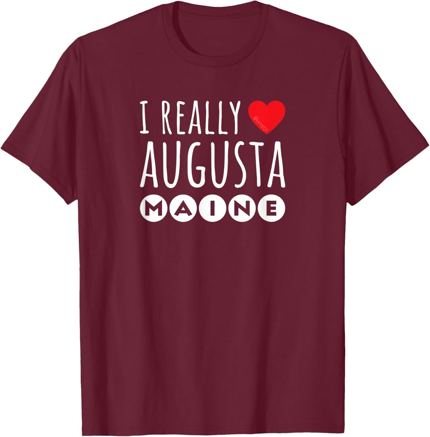 I Really Love (heart) Augusta Maine T-Shirt - T-Shirt | Maroon