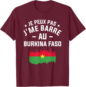 Je Peux Pas J'me Barre Au Burkina Faso , Black, S T-Shirt - T-Shirt | Maroon
