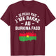Je Peux Pas J'me Barre Au Burkina Faso , Black, S T-Shirt - T-Shirt | Maroon