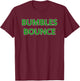 Bumbles Bounce Funny Christmas T-Shirt - T-Shirt | Maroon