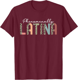 Phenomenally Latina Hispanic Heritage Month Latina Pride T-Shirt - T-Shirt | Maroon