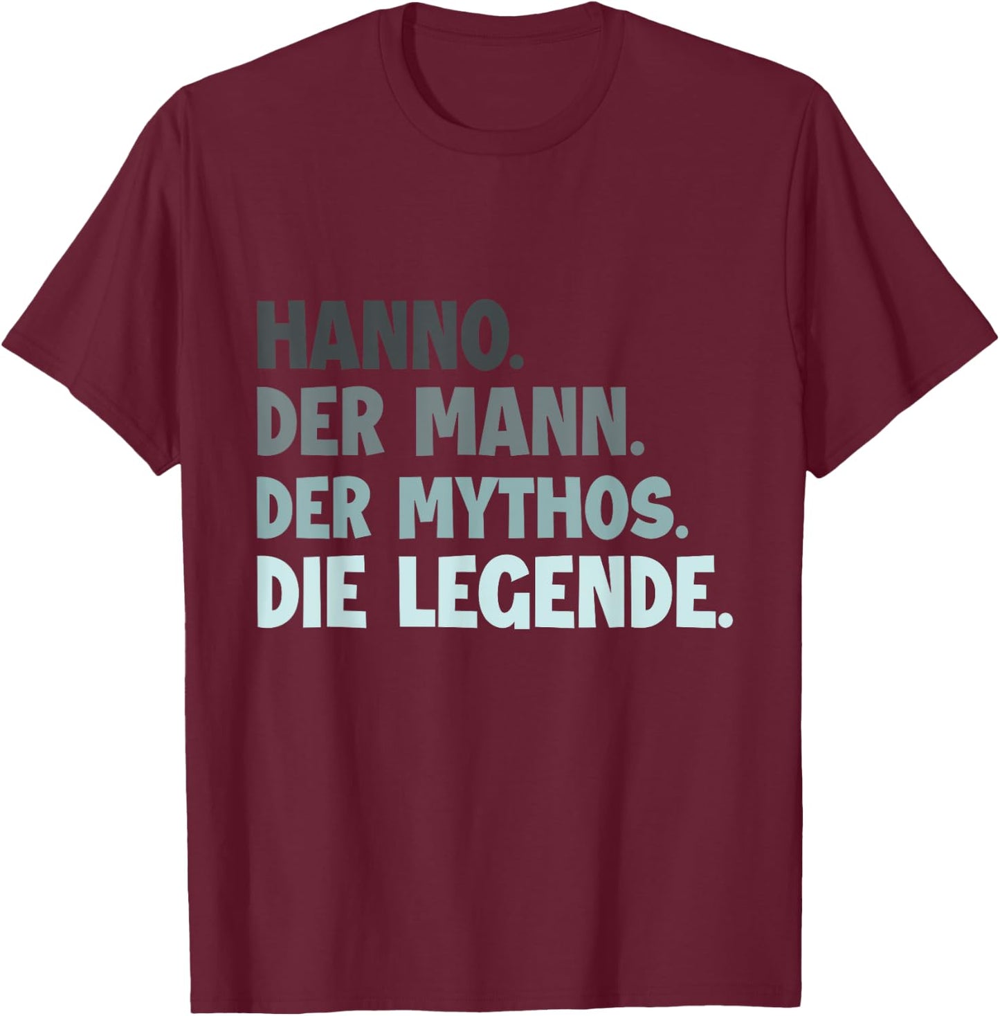 Birthday Man Funny Saying First Name Hanno , black T-Shirt - T-Shirt | Maroon
