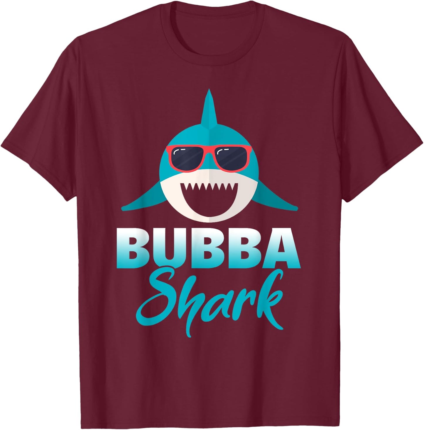 Bubba Shark Wearing Cool Sunglasses Grandpa T-Shirt - T-Shirt | Maroon