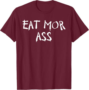 Eat More Ass Funny Adult Butt Lover Retro Booty Vintage Gym T-Shirt - T-Shirt | Maroon