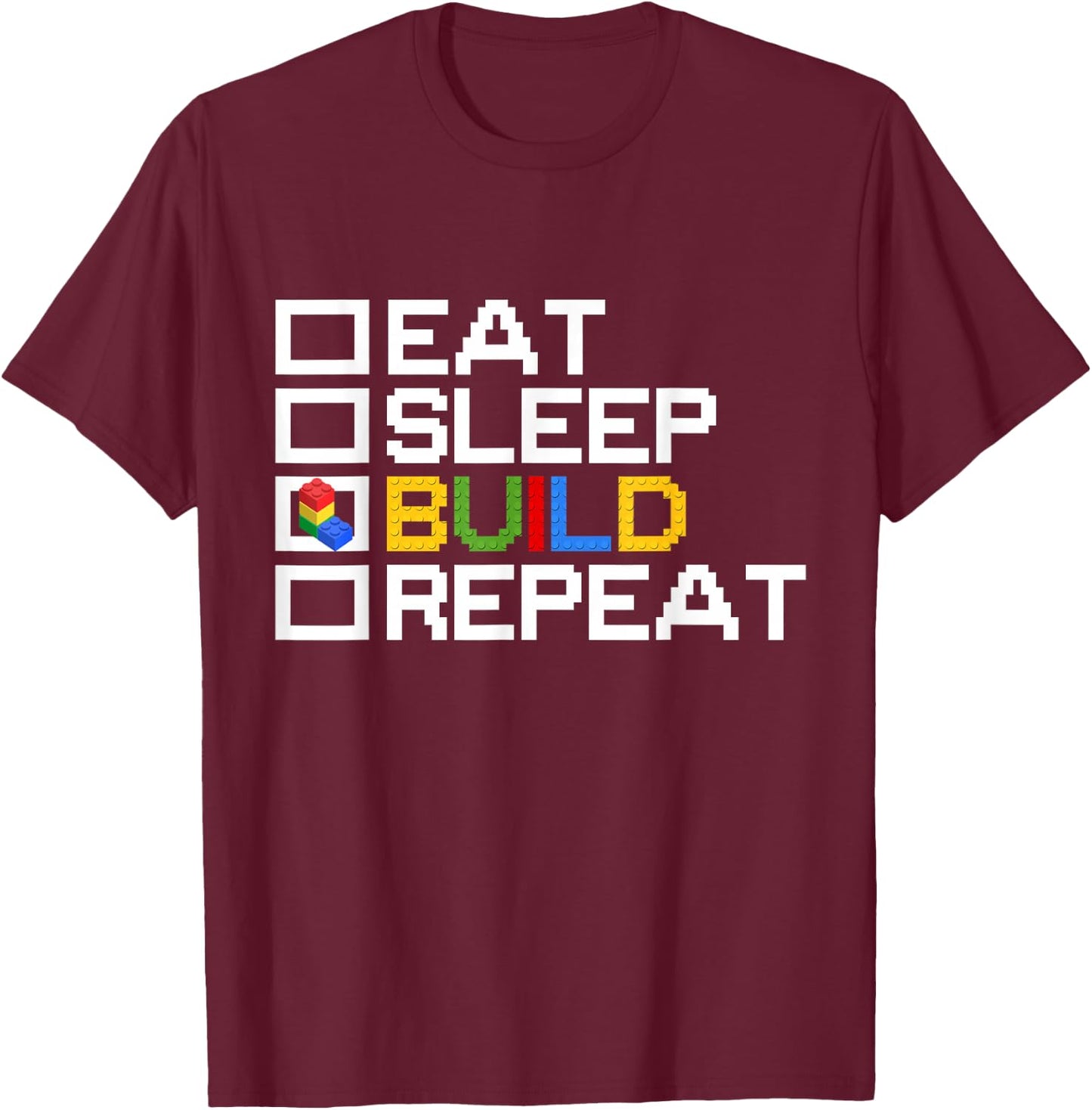 Eat Sleep Build Repeat Funny Building Blocks Master Builder T-Shirt - T-Shirt | Maroon