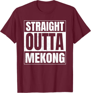 Straight Outta Mékong Laos Laotien Asie du Sud-Est Voyage T-Shirt - T-Shirt | Maroon